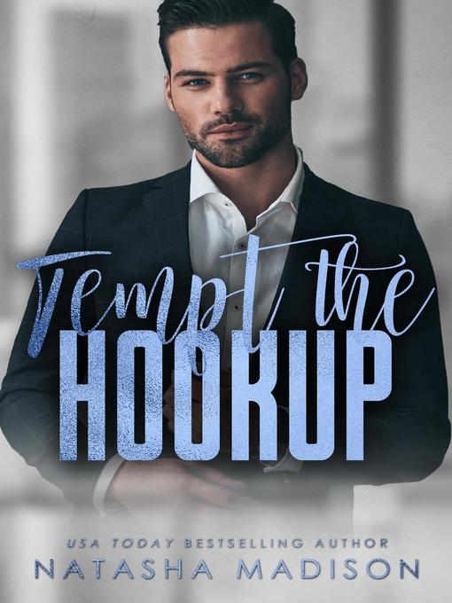 Title details for Tempt the Hookup by Natasha Madison - Available